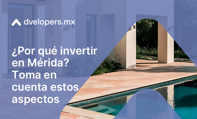 Conoce estos tips de por qué invertir en Mérida