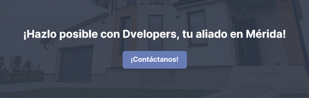 Compra casa en Mérida con Dvelopers